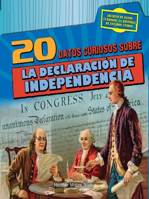 cover image of 20 datos curiosos sobre la Declaración de Independencia (20 Fun Facts About the Declaration of Independence)